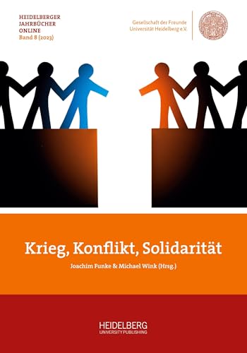 Krieg, Konflikt, Solidarität: DE (Heidelberger Jahrbücher Online)