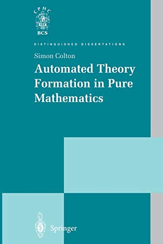 Automated Theory Formation in Pure Mathematics (Distinguished Dissertations)