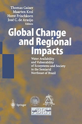 Global Change and Regional Impacts: Water Availability and Vulnerability of Ecosystems and Society in the Semiarid Northeast of Brazil