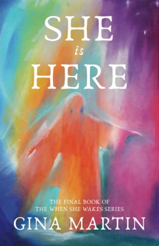 She is Here (When She Wakes, Band 3)