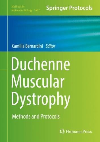 Duchenne Muscular Dystrophy: Methods and Protocols (Methods in Molecular Biology, Band 1687)