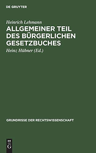 Allgemeiner Teil des Bürgerlichen Gesetzbuches (Grundrisse der Rechtswissenschaft, 1, Band 1)