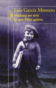 Mañana no será lo que Dios quiera (Hispánica)