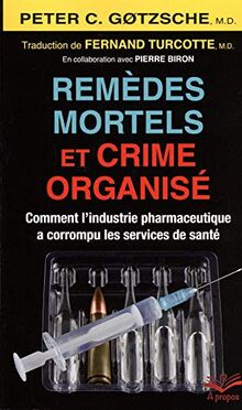 REMEDES MORTELS ET CRIME ORGANISE (POCHE)