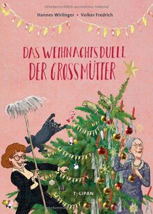 Das Weihnachtsduell der Großmütter: Bilderbuch