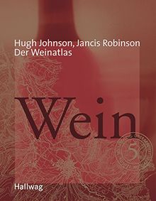 Der Weinatlas (Hallwag Getränke-Atlanten)