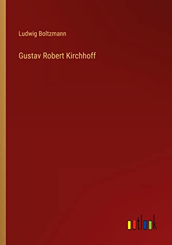 Gustav Robert Kirchhoff