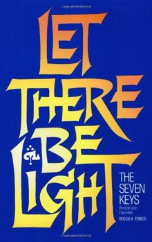 Let There Be Light: The Seven Keys