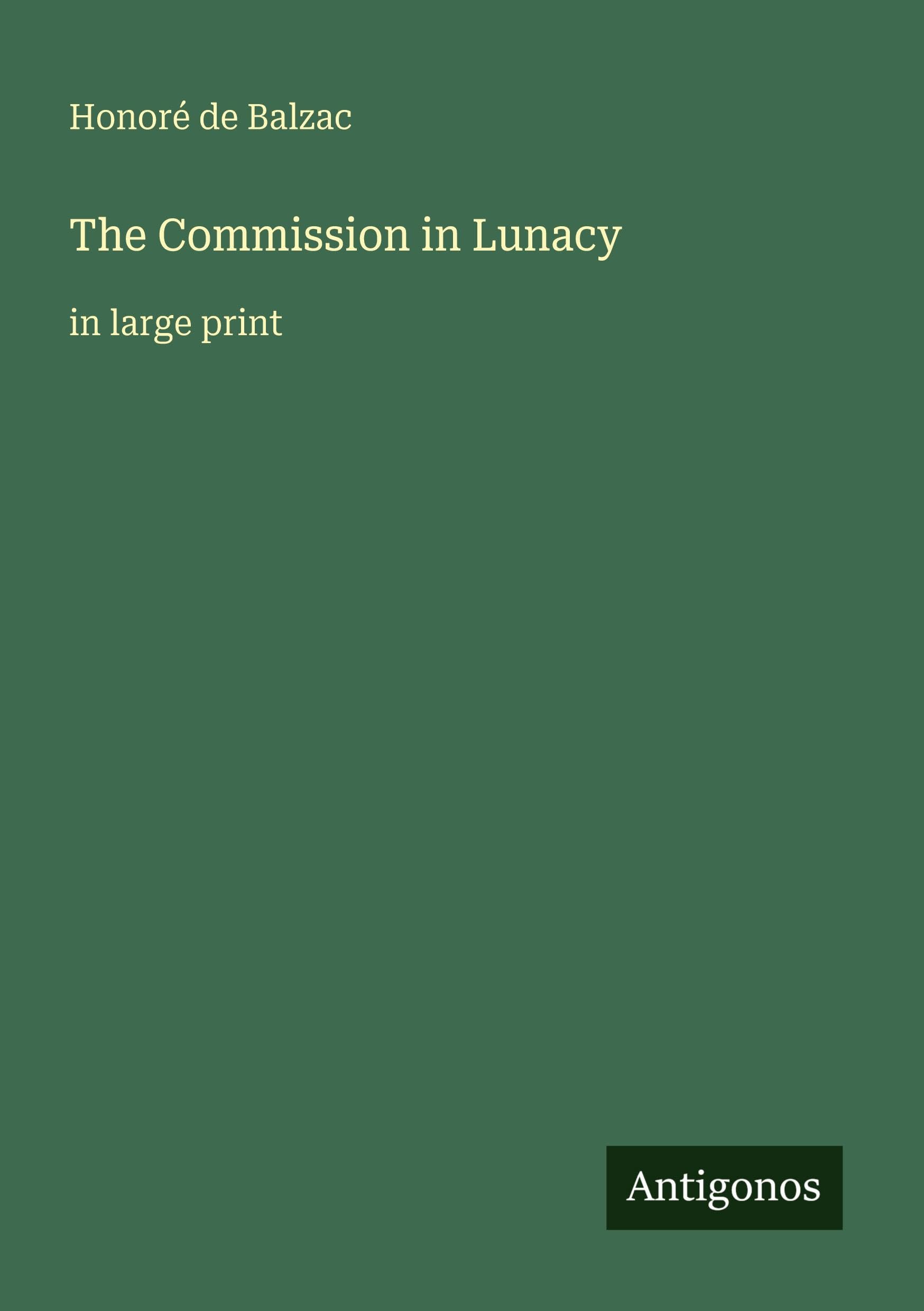 The Commission in Lunacy: in large print