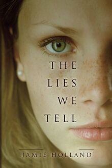 The Lies We Tell: a novel
