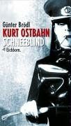 Kurt Ostbahn: Schneeblind