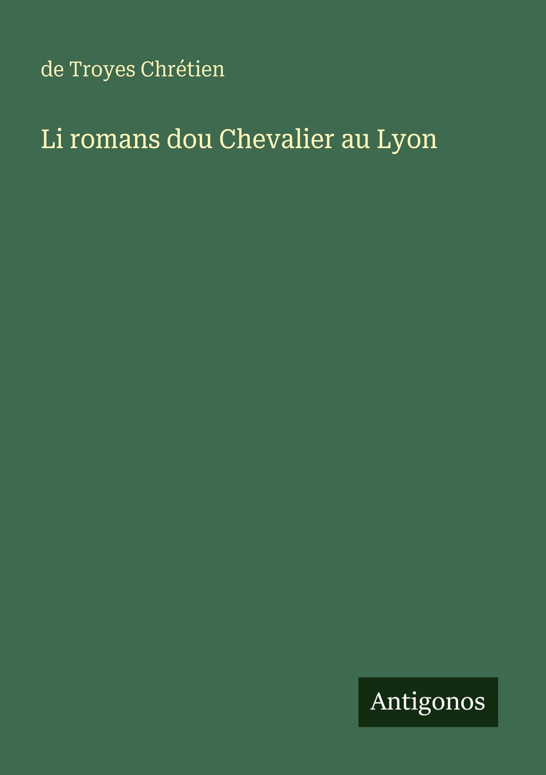 Li romans dou Chevalier au Lyon