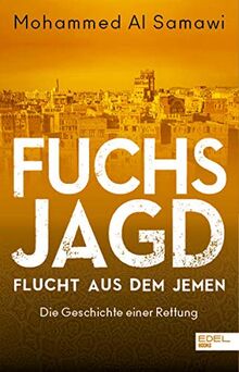 Fuchsjagd: Flucht aus dem Jemen