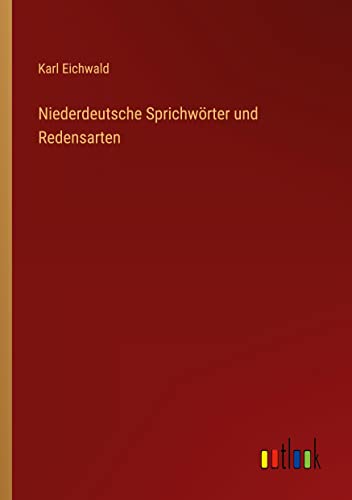 Niederdeutsche Sprichwörter und Redensarten