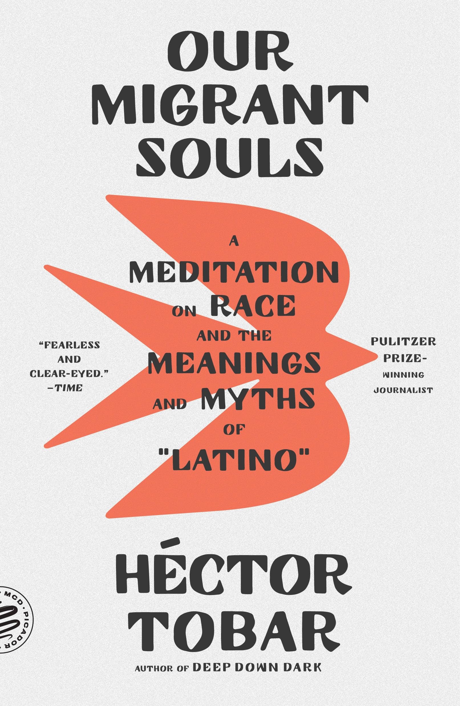 Hector Tobar Our Migrant Souls, A Meditation On Race And The Meanings And Myths Of Latino