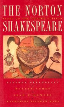 The Norton Shakespeare (Based on the Oxford Edition)