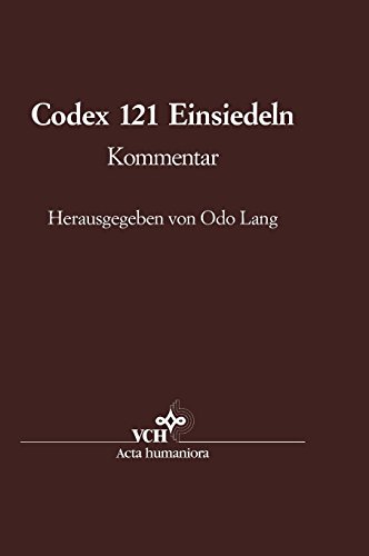Die Handschrift 121 der Stiftsbibliothek Einsiedeln: Kommentarband