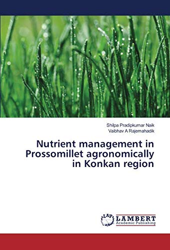 Nutrient management in Prossomillet agronomically in Konkan region