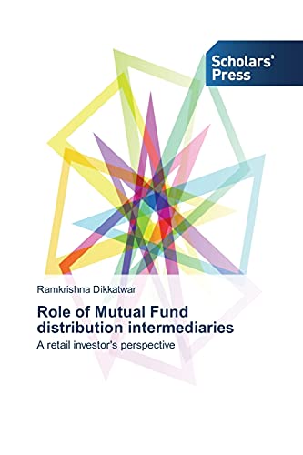 Role of Mutual Fund distribution intermediaries: A retail investor's perspective