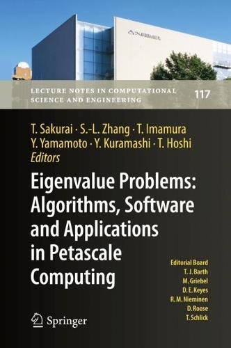 Eigenvalue Problems: Algorithms, Software and Applications in Petascale Computing: EPASA 2015, Tsukuba, Japan, September 2015 (Lecture Notes in Computational Science and Engineering, Band 117)