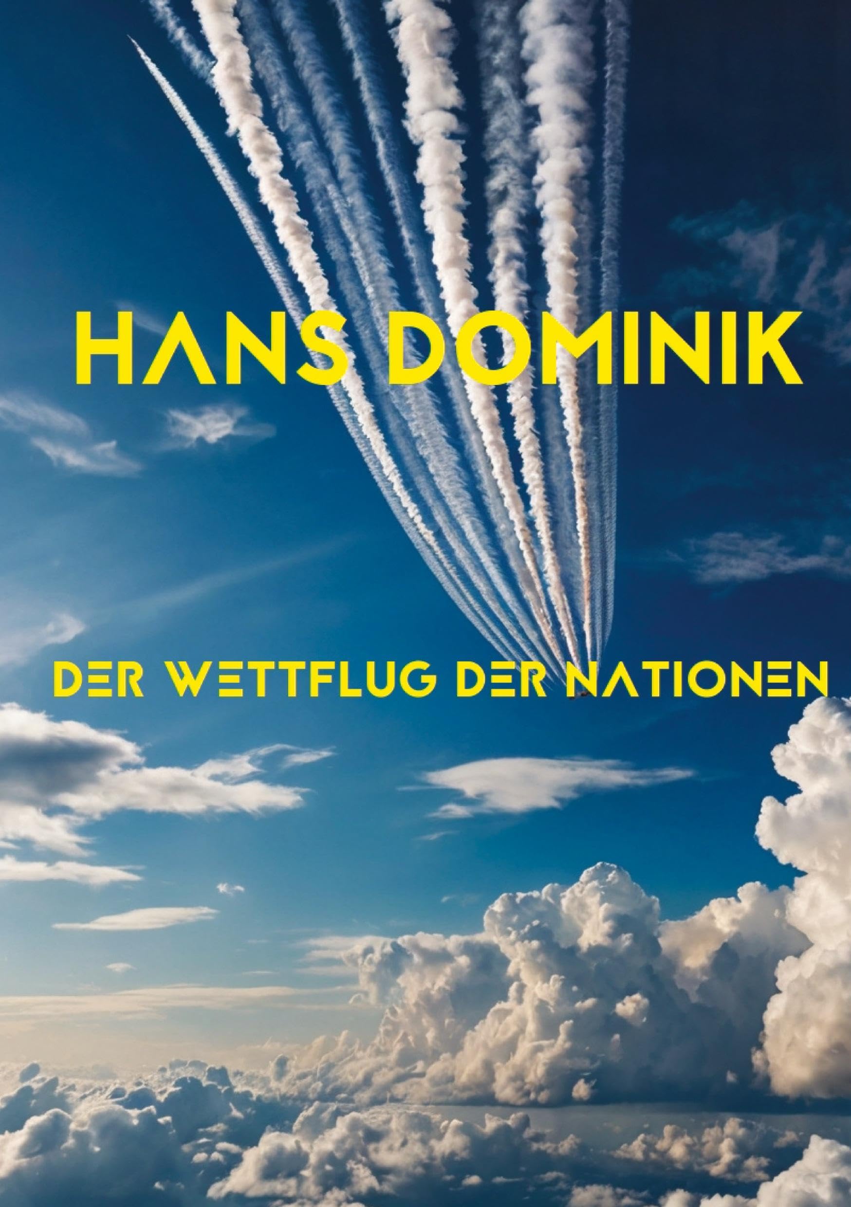 Der Wettflug der Nationen: Prof.-Eggerth-Serie Teil 1 Großdruck