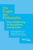 Die Fragen der Philosophie: Eine Einführung in Disziplinen und Epochen (Beck'sche Reihe)