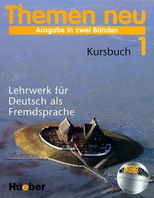 Themen neu, 2 Bde., Bd.1, Kursbuch, neue Rechtschreibung: Kursbuch 1