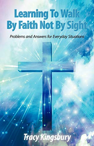Learning To Walk By Faith Not By Sight: Problems and Answers for Everyday Situations