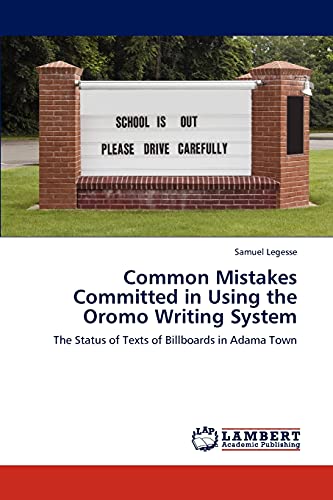 Common Mistakes Committed in Using the Oromo Writing System: The Status of Texts of Billboards in Adama Town