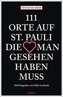 111 Orte auf St. Pauli, die man gesehen haben muss: Reiseführer