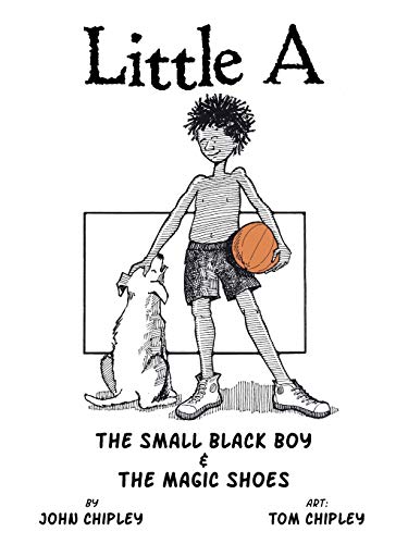 Little A: The Small Black Boy & The Magic Shoes
