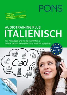 PONS Audiotraining Plus Italienisch: Sprachtraining für Anfänger und Fortgeschrittene