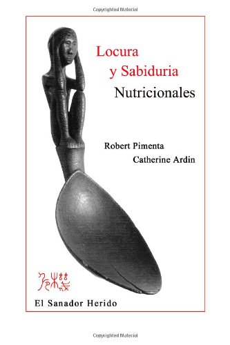 Locura y Sabiduria Nutricionales