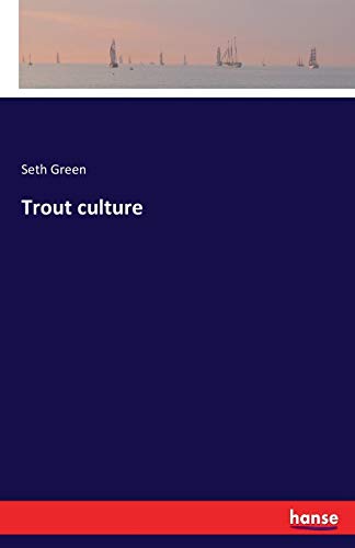 Trout culture
