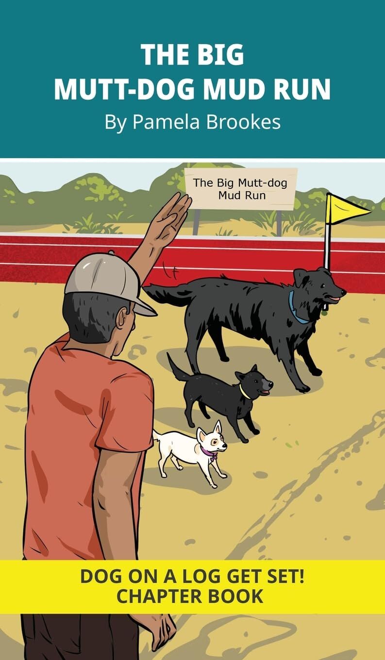 The Big Mutt-Dog Mud Run Chapter Book
