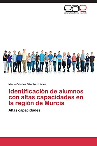 Identificación de alumnos con altas capacidades en la región de Murcia: Altas capacidades