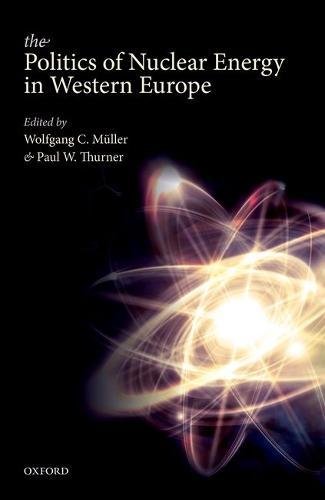 M¿ller, W: Politics of Nuclear Energy in Western Europe