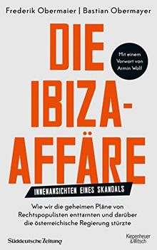 Die Ibiza-Affäre: Innenansichten eines Skandals