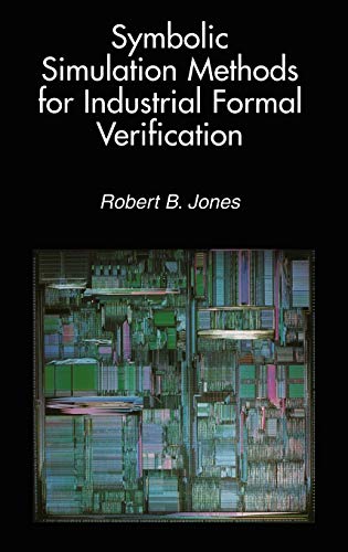 Symbolic Simulation Methods for Industrial Formal Verification