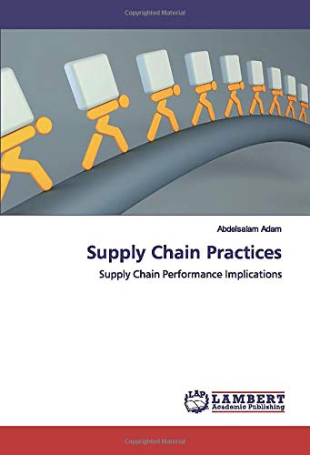 Supply Chain Practices: Supply Chain Performance Implications