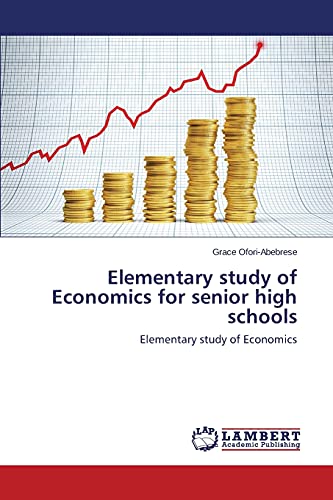 Elementary study of Economics for senior high schools: Elementary study of Economics