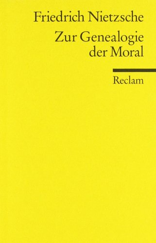 Zur Genealogie der Moral: Eine Streitschrift von Friedrich