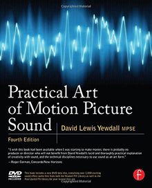 Practical Art of Motion Picture Sound