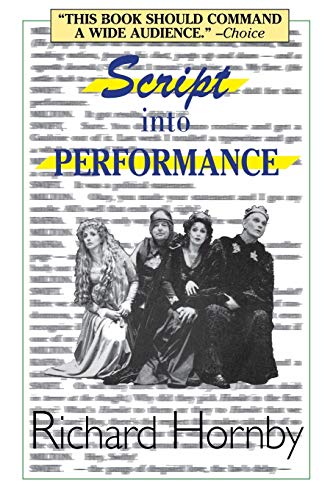 Script into Performance: A Structuralist Approach (Applause Books)
