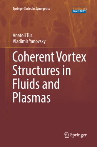 Coherent Vortex Structures in Fluids and Plasmas (Springer Series in Synergetics)