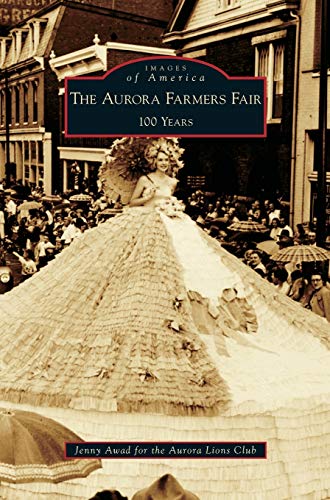 Aurora Farmers Fair: 100 Years