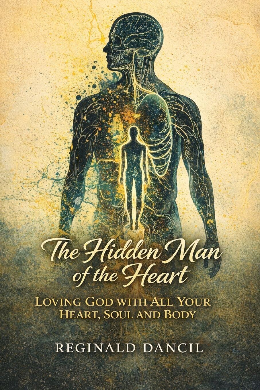 The Hidden Man of the Heart