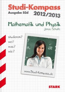 Jonas Schultz: Studi-Kompass Mathematik und Physik - Ausgabe Süd