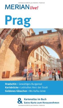 Prag: Mit Kartenatlas im Buch und Extra-Karte zum Herausnehmen: Hradschin - Gewaltiges Burgareal - Karlsbrücke - Lebhaftes Herz der Stadt - Goldenes Gässchen - Wo Kafka lebte (MERIAN live)