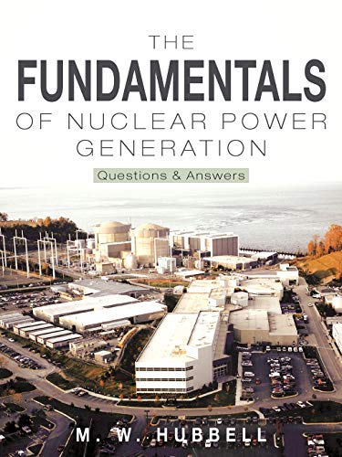 The Fundamentals of Nuclear Power Generation: Questions & Answers